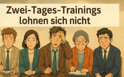 Warum Zwei-Tages-Trainings für Führungskräfte oft mehr Schaden als Nutzen bringen